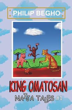 portada King Omatosan: Naija Tales Series (en Inglés)