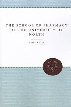portada the school of pharmacy of the university of north carolina (en Inglés)