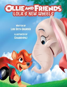 portada Ollie and Friends: Lola's New Wheels (in English)