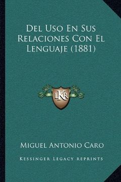 portada Del uso en sus Relaciones con el Lenguaje (1881) (in Spanish)