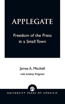 portada applegate: freedom of the press in a small town (en Inglés)