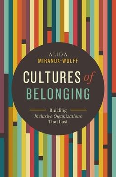 portada Cultures of Belonging: Building Inclusive Organizations That Last (in English)