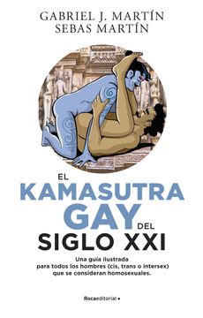 portada Kama Sutra gay del Siglo Xxi, el - Martin, Gabriel J. /Martin, Sebas - Libro Físico