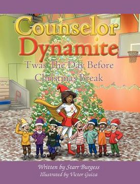 portada counselor dynamite: twas the day before christmas break (en Inglés)