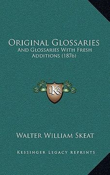 portada original glossaries: and glossaries with fresh additions (1876) (en Inglés)