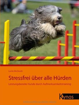 portada Stressfrei über alle Hürden: Leistungsbereite Hunde durch Aufmerksamkeitstraining (in German)