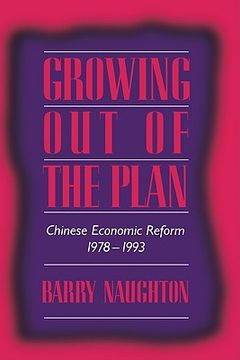 portada Growing out of the Plan: Chinese Economic Reform, 1978-1993 (en Inglés)