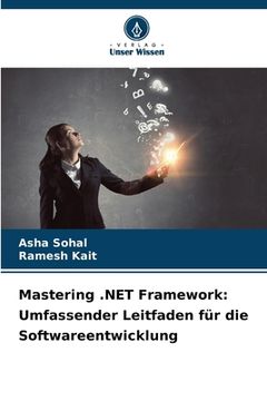 portada Mastering .NET Framework: Umfassender Leitfaden für die Softwareentwicklung (en Alemán)