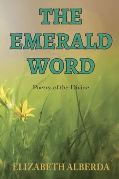 portada The Emerald Word: Poetry of the Divine (in English)