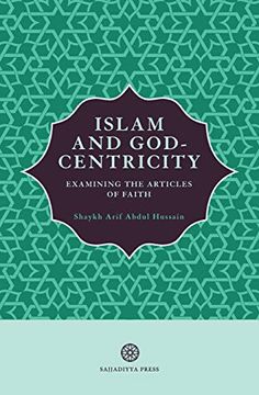 portada Islam and God-Centricity: Examining the Articles of Faith (en Inglés)