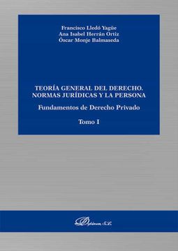 portada Teoría General del Derecho. Normas Jurídicas y la Persona. Fundamentos de Derecho Privado. Tomo i (in Spanish)