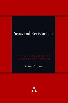 portada Yeats and Revisionism: A Half Century of the Dancer and the Dance (Anthem Symploke Studies in Theory) (en Inglés)