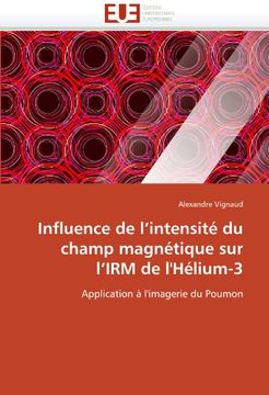 portada Influence de L'Intensite Du Champ Magnetique Sur L'Irm de L'Helium-3