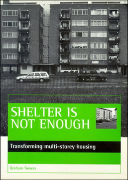 portada shelter is not enough: transforming multi-storey housing (en Inglés)