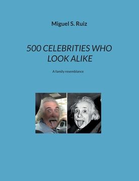 portada 500 Celebrities Who Look Alike: A family resemblance (en Francés)