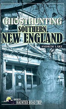 portada Ghosthunting Southern new England (America's Haunted Road Trip) (en Inglés)