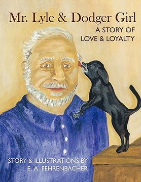 portada mr. lyle and dodger girl: a story of love and loyalty (en Inglés)
