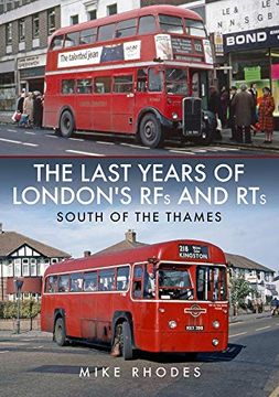 portada The Last Years of London's Rfs and Rts: South of the Thames (in English)