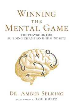 portada Winning the Mental Game: The Playbook for Building Championship Mindsets (en Inglés)