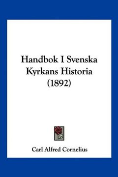portada Handbok i Svenska Kyrkans Historia (1892) (in Spanish)