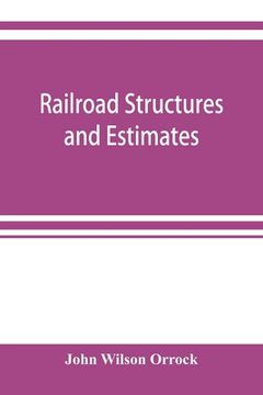 portada Railroad structures and estimates (en Inglés)