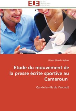 portada Etude Du Mouvement de La Presse Ecrite Sportive Au Cameroun