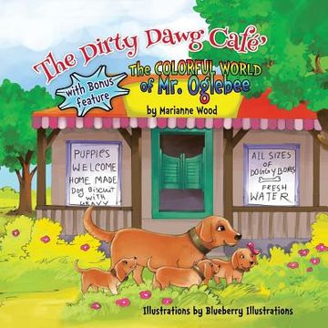 portada The Dirty Dawg Cafe (with bonus feature) The colorful world of Mr. Ogelbee (in English)