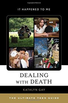 portada Dealing with Death: The Ultimate Teen Guide (It Happened to Me)