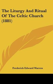 portada the liturgy and ritual of the celtic church (1881) (en Inglés)