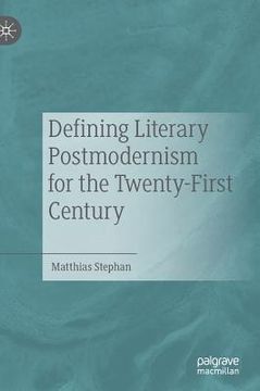 portada Defining Literary Postmodernism for the Twenty-First Century (en Inglés)