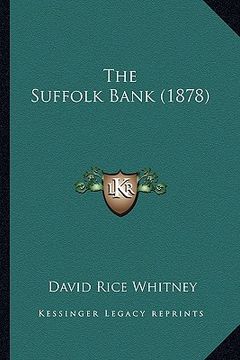 portada the suffolk bank (1878) (en Inglés)