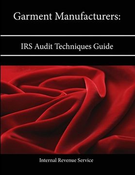 portada Garment Manufacturers: IRS Audit Techniques Guide