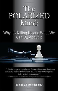 portada The Polarized Mind: Why It's Killing Us and What We Can Do about It (in English)