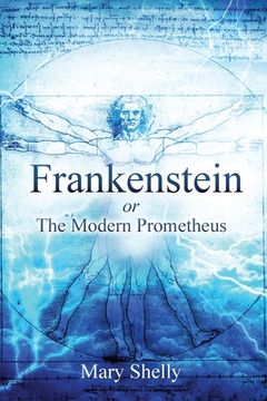 portada Frankenstein or the Modern Prometheus (Annotated) (en Inglés)