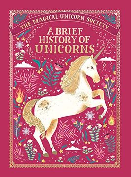 portada The Magical Unicorn Society: A Brief History of Unicorns (Magical Unicorn Society, 2) (in English)