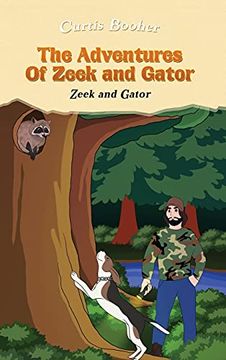portada The Adventures of Zeek and Gator: Zeek and Gator: (en Inglés)