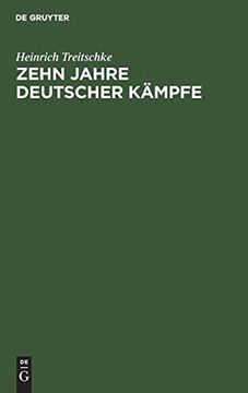 portada Zehn Jahre Deutscher Kämpfe: Schriften zur Tagespolitik - Auswahl (in German)