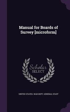 portada Manual for Boards of Survey [microform] (en Inglés)