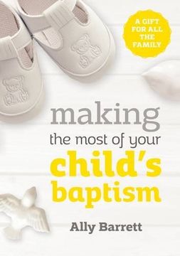 portada Making the Most of Your Child's Baptism: A Gift for All the Family