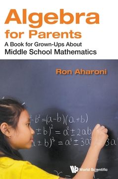 portada Algebra for Parents: A Book for Grown-Ups about Middle School Mathematics