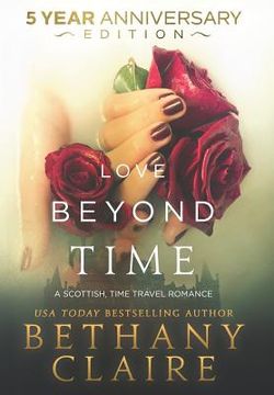 portada Love Beyond Time - 5 Year Anniversary Edition: A Scottish, Time Travel Romance 