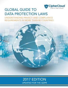 portada Global Guide to Data Protection Laws: Understanding Privacy & Compliance Requirements in More Than 80 Countries (en Inglés)