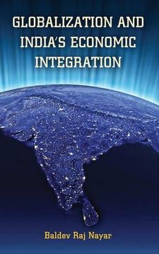 portada Globalization and India's Economic Integration (South Asia in World Affairs series)