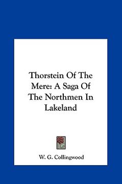 portada thorstein of the mere: a saga of the northmen in lakeland (en Inglés)