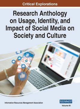 portada Research Anthology on Usage, Identity, and Impact of Social Media on Society and Culture, VOL 3 (en Inglés)
