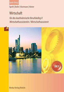 portada Wirtschaft für das Kaufmännische Berufskolleg ii: Wirtschaftsassistentin / Wirtschaftsassistent (en Alemán)
