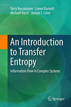 portada An Introduction to Transfer Entropy: Information Flow in Complex Systems (en Inglés)