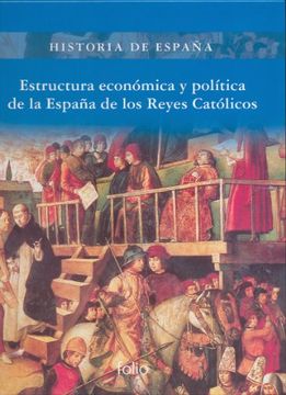 portada Estructura Económica y Política de la España de los Reyes Católicos