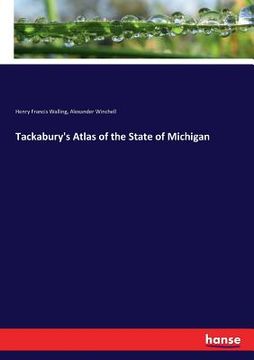 portada Tackabury's Atlas of the State of Michigan (in English)