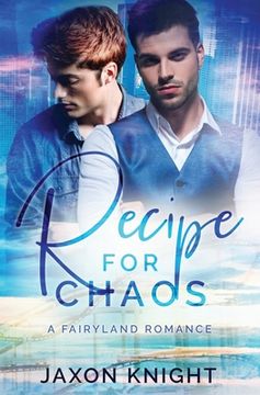 portada Recipe for Chaos: a gay MM contemporary sweet romance